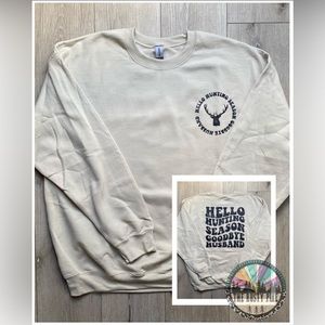 Hello Hunting Season Goodbye Husband Shirt